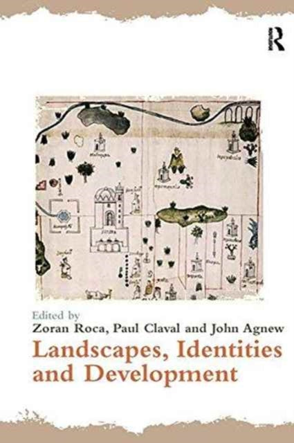 Book cover of: Landscapes, Identities and Development. By: Paul Claval