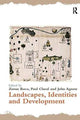 Book cover of: Landscapes, Identities and Development. By: Paul Claval