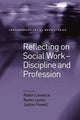 Book cover of: Reflecting on Social Work - Discipline and Profession. By: Karen Lyons