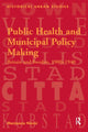 Book cover of: Public Health and Municipal Policy Making. By: Marjaana Niemi