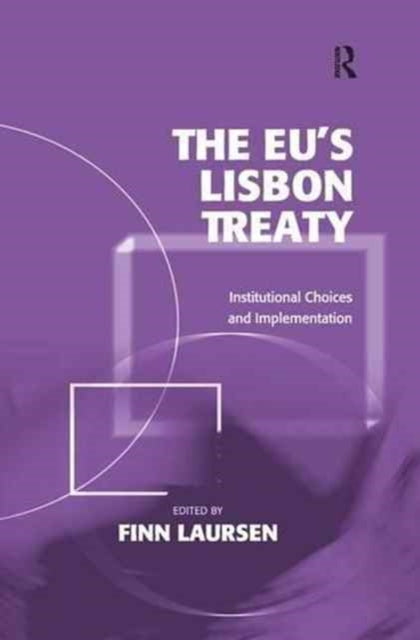 Book cover of: EU's Lisbon Treaty. By: Finn Laursen