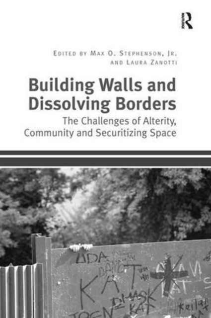 Book cover of: Building Walls and Dissolving Borders. By: Max O. Stephenson