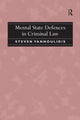 Book cover of: Mental State Defences in Criminal Law. By: Steven Yannoulidis