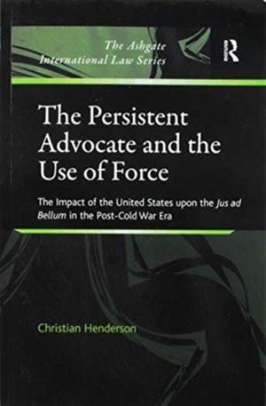 Persistent Advocate and the Use of Force