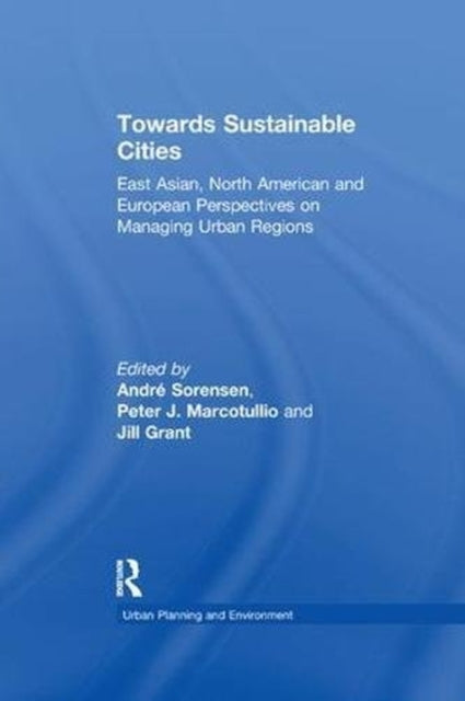 Book cover of: Towards Sustainable Cities. By: Peter J. Marcotullio