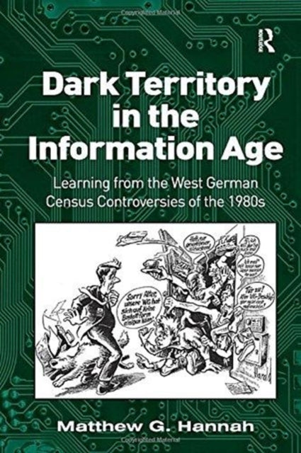 Book cover of: Dark Territory in the Information Age. By: Matthew G. Hannah