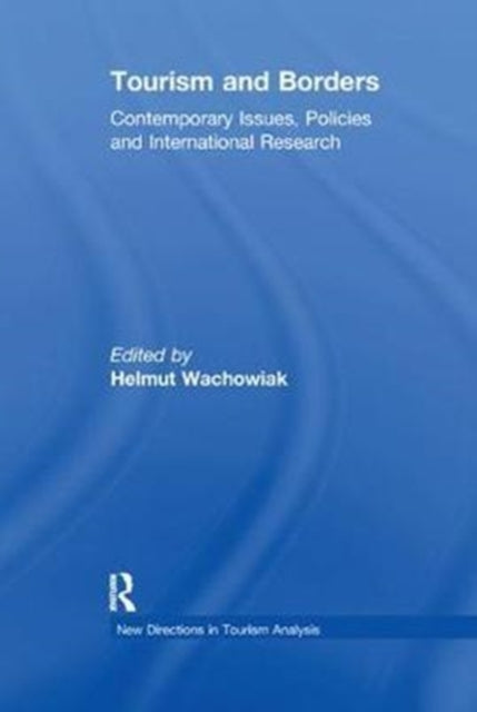 Book cover of: Tourism and Borders. By: Helmut Wachowiak