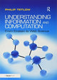 Book cover of: Understanding Information and Computation. By: Philip Tetlow