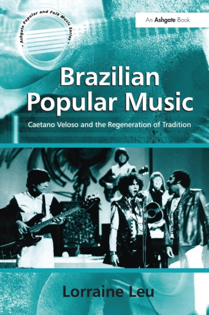Book cover of: Brazilian Popular Music. By: Lorraine Leu