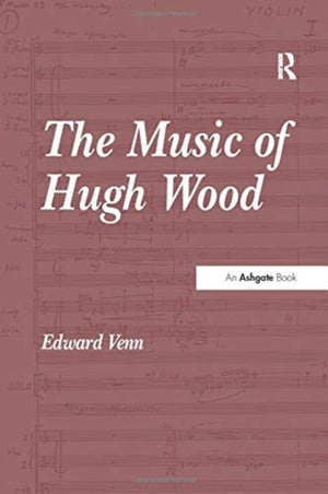 The Music of Hugh Wood