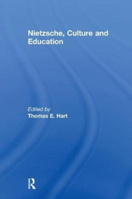 Book cover of: Nietzsche, Culture and Education