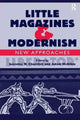 Book cover of: Little Magazines & Modernism. By: Adam McKible