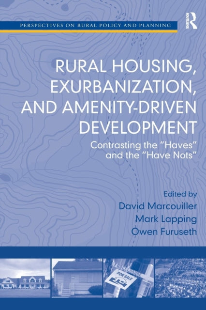 Book cover of: Rural Housing, Exurbanization, and Amenity-Driven Development. By: Mark Lapping