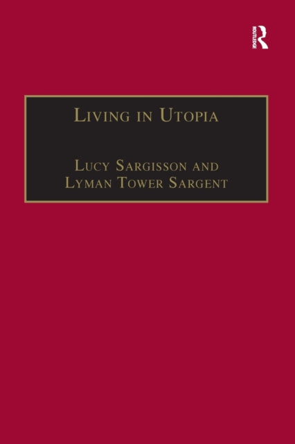 Book cover of: Living in Utopia. By: Lucy Sargisson
