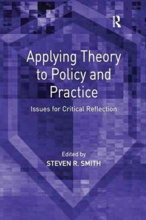 Applying Theory to Policy and Practice