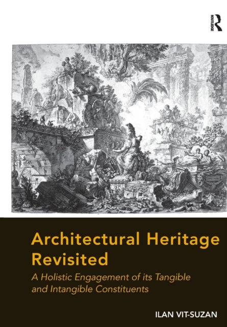 Book cover of: Architectural Heritage Revisited. By: Ilan Vit-Suzan