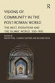 Book cover of: Visions of Community in the Post-Roman World. By: Clemens Gantner