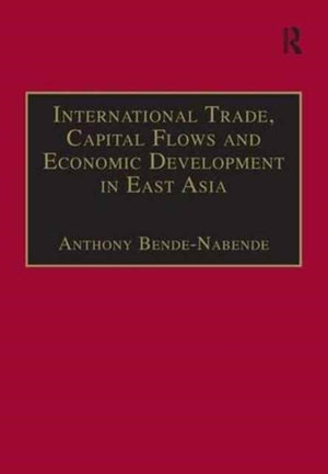 International Trade, Capital Flows and Economic Development in East Asia