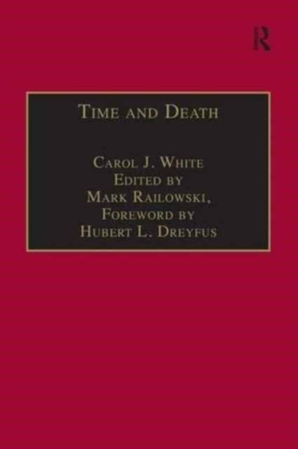 Book cover of: Time and Death. By: Carol J. White
