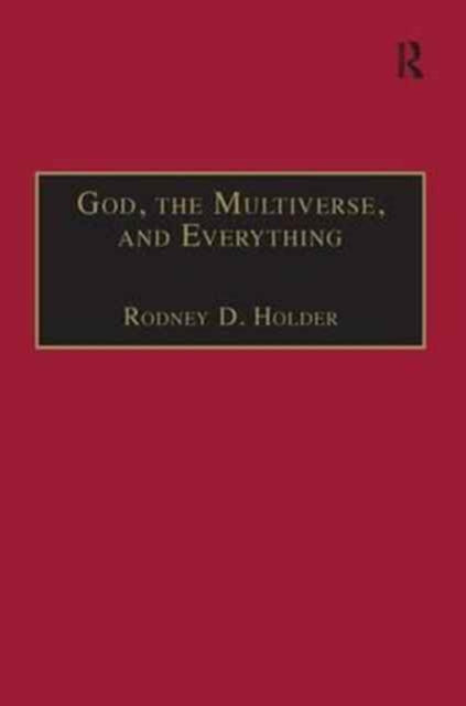 God, the Multiverse, and Everything