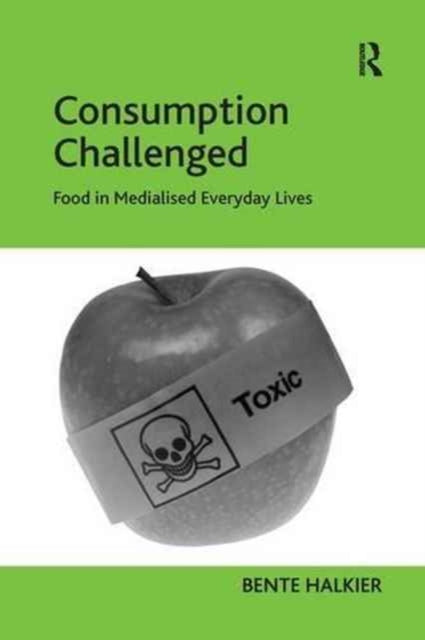 Book cover of: Consumption Challenged. By: Bente Halkier