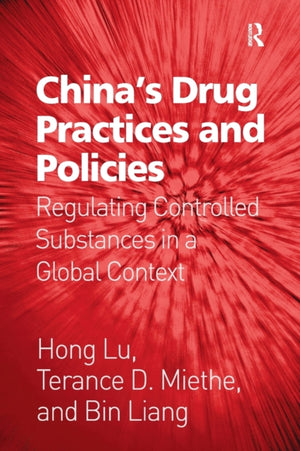 China's Drug Practices and Policies