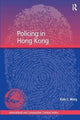 Book cover of: Policing in Hong Kong. By: Kam C. Wong
