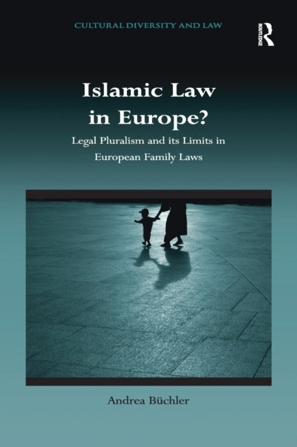 Book cover of: Islamic Law in Europe?. By: Andrea Buchler