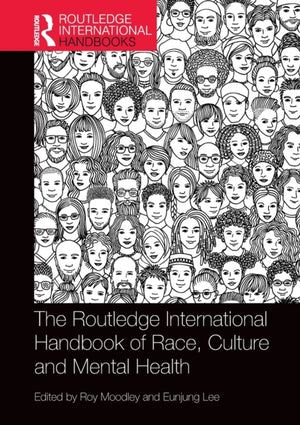 Routledge International Handbook of Race, Culture and Mental Health
