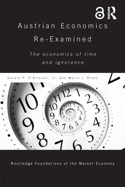 Book cover of: Austrian Economics Re-examined. By: Gerald P. O'Driscoll Jr
