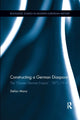 Book cover of: Constructing a German Diaspora. By: Stefan Manz