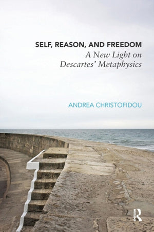 Self, Reason, and Freedom