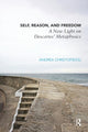 Book cover of: Self, Reason, and Freedom. By: Andrea Christofidou