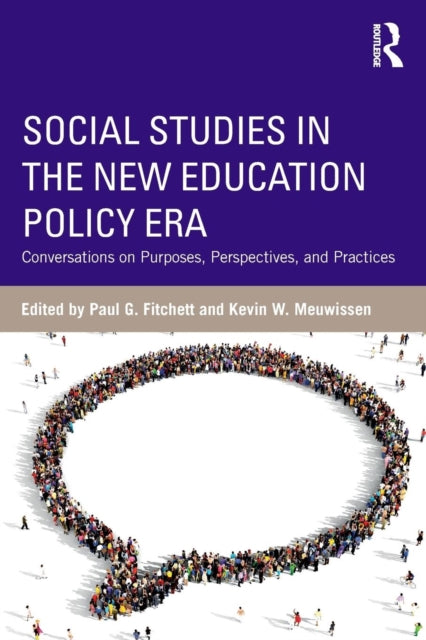Book cover of: Social Studies in the New Education Policy Era. By: Kevin W. Meuwissen