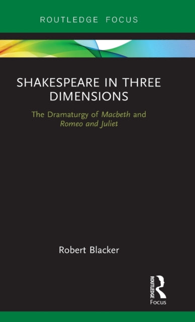 Book cover of: Shakespeare in Three Dimensions. By: Robert Blacker