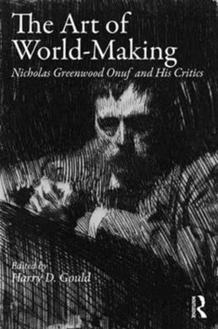 Book cover of: Art of World-Making. By: Harry D. Gould