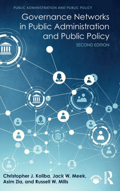 Book cover of: Governance Networks in Public Administration and Public Policy. By: Christopher J. Koliba