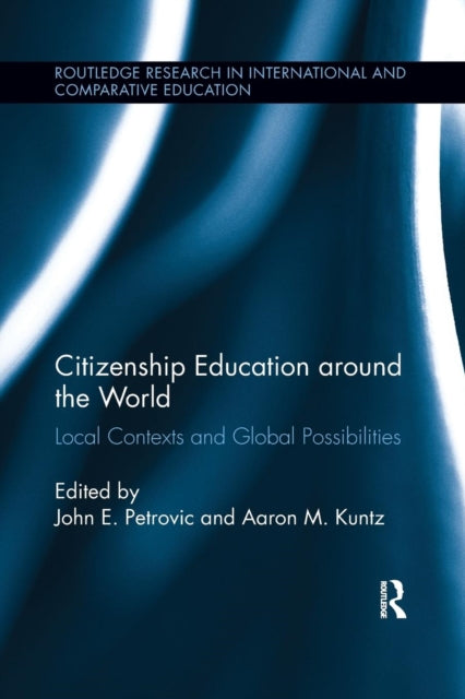 Book cover of: Citizenship Education around the World. By: John Petrovic
