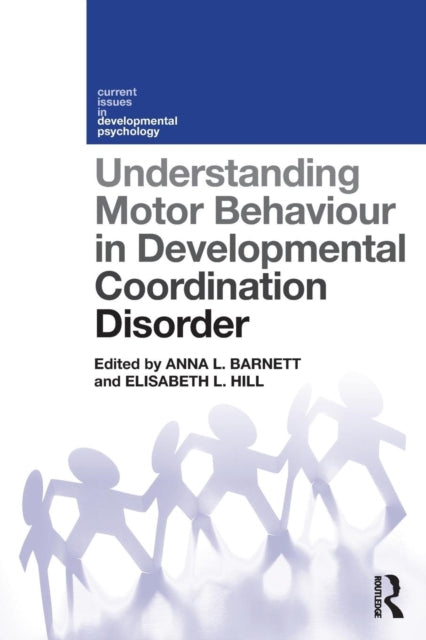 Book cover of: Understanding Motor Behaviour in Developmental Coordination Disorder