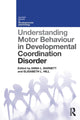 Book cover of: Understanding Motor Behaviour in Developmental Coordination Disorder