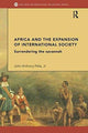 Book cover of: Africa and the Expansion of International Society. By: Pella, Jr, John Anthony