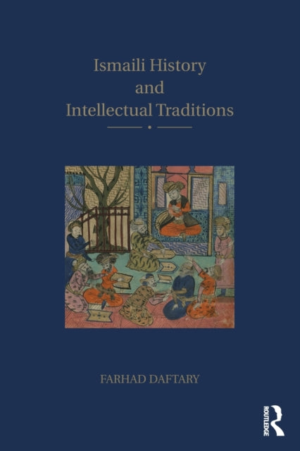 Book cover of: Ismaili History and Intellectual Traditions. By: Farhad Daftary
