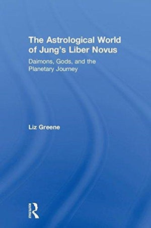 Astrological World of Jung’s 'Liber Novus'