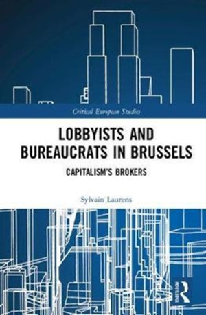 Lobbyists and Bureaucrats in Brussels