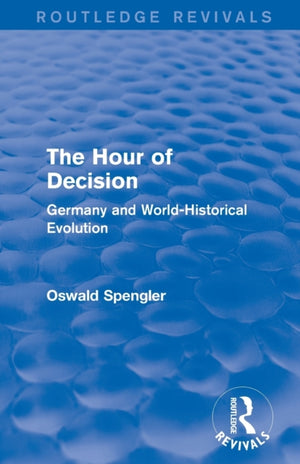 Routledge Revivals: The Hour of Decision (1934)