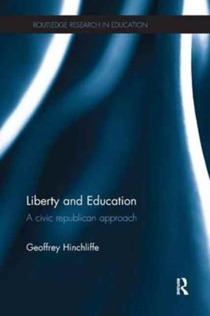 Book cover of: Liberty and Education. By: Geoffrey Hinchliffe
