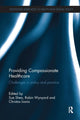 Book cover of: Providing Compassionate Healthcare. By: Sue Shea