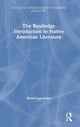 Book cover of: Routledge Introduction to Native American Literature. By: Drew Lopenzina