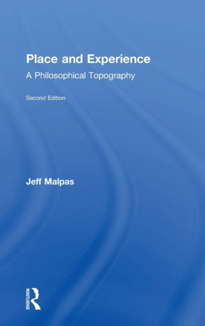 Book cover of: Place and Experience. By: Jeff Malpas