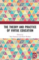 Book cover of: Theory and Practice of Virtue Education. By: Tom Harrison